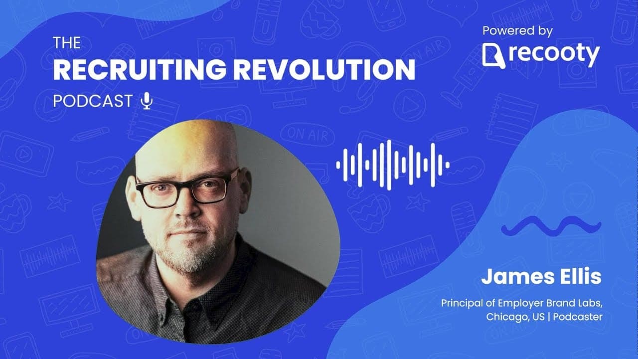 Digging Deeper Inside Employer Branding with James Ellis | HR Podcast  (S1:E2)