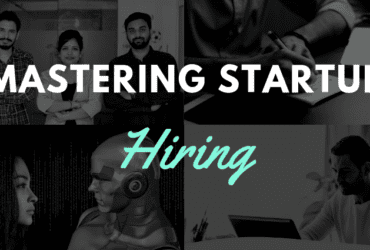 Startup hiring, hiring for startups, startup recruiting, startup recruitment, how to hire for startups, how to hire employees for a startup, recruiting for startups