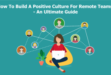 Hoe to build a positive work culture for remote teams