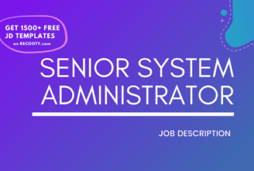 Senior System Administrator Job Description Template,Senior System Administrator JD,Free Job Description,Job Description Template,job posting