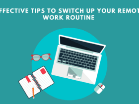 Effective Tips To Switch Up Your Remote Work Routine. Effective Tips To Switch Up Your Remote Work Routine. Tips for Working From Home.Habits for Crafting the Perfect Remote Work Day.