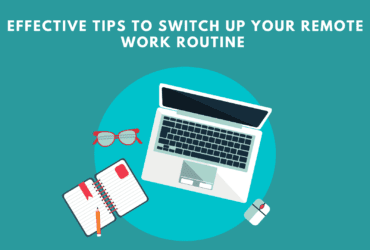 Effective Tips To Switch Up Your Remote Work Routine. Effective Tips To Switch Up Your Remote Work Routine. Tips for Working From Home.Habits for Crafting the Perfect Remote Work Day.