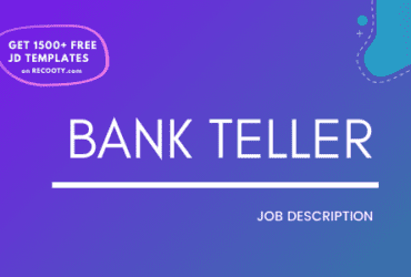 Bank Teller Job Description Template, Bank Teller JD,Free Job Description, Job Description Template, job posting
