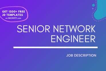 Senior Network Engineer Job Description Template,Senior Network Engineer JD,Free Job Description,Job Description Template,job posting