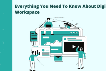everything you need to know about digital workspaces. A complete guide to digital workspaces. How to create and manage a digital workspace.