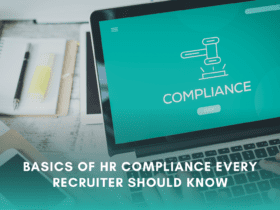 Everything about HR compliance you need to know. HR compliance guidelines. Basics of HR every recruiter should know.