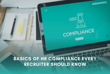 Everything about HR compliance you need to know. HR compliance guidelines. Basics of HR every recruiter should know.
