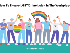 How To Ensure LGBTQ+ Inclusion In The Workplace. LGBTQ+ inclusion in workplace. 5 tips on making workplaces LGBTQ inclusive