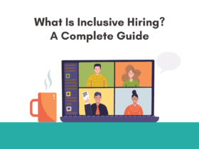 what is inclusive hiring? Inclusive hiring a complete guide. What is inclusive hiring and how does it work?