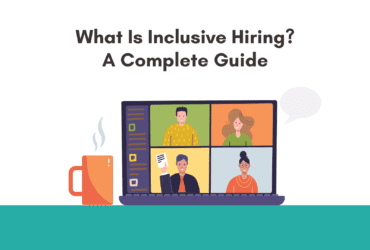 what is inclusive hiring? Inclusive hiring a complete guide. What is inclusive hiring and how does it work?