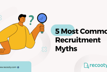 5 common recruitment myths, 5 most common hiring myths, 5 most common myths about hiring, 5 most common myths about recruitment, 5 most common recruitment myths, hiring myths, hiring myths busted, how to avoid these 5 common hiring myths, how to avoid these 5 myths about hiring, how to avoid these 5 myths about recruiting, myths, myths about recruitment, myths busters, recruit, Recruiting, recruiting tips, RecruitingIndustry, recruitment, recruitment myth, recruitment myths, recruitment myths busted, recruitment myths debunked, recruitment myths unveiled, recruitment process, the truth behind these 5 common recruitment myths, truth behind recruitment myths, truth behind these 5 common hiring myths, truth behind these 5 recruitment myths