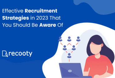 Effective recruitment strategies