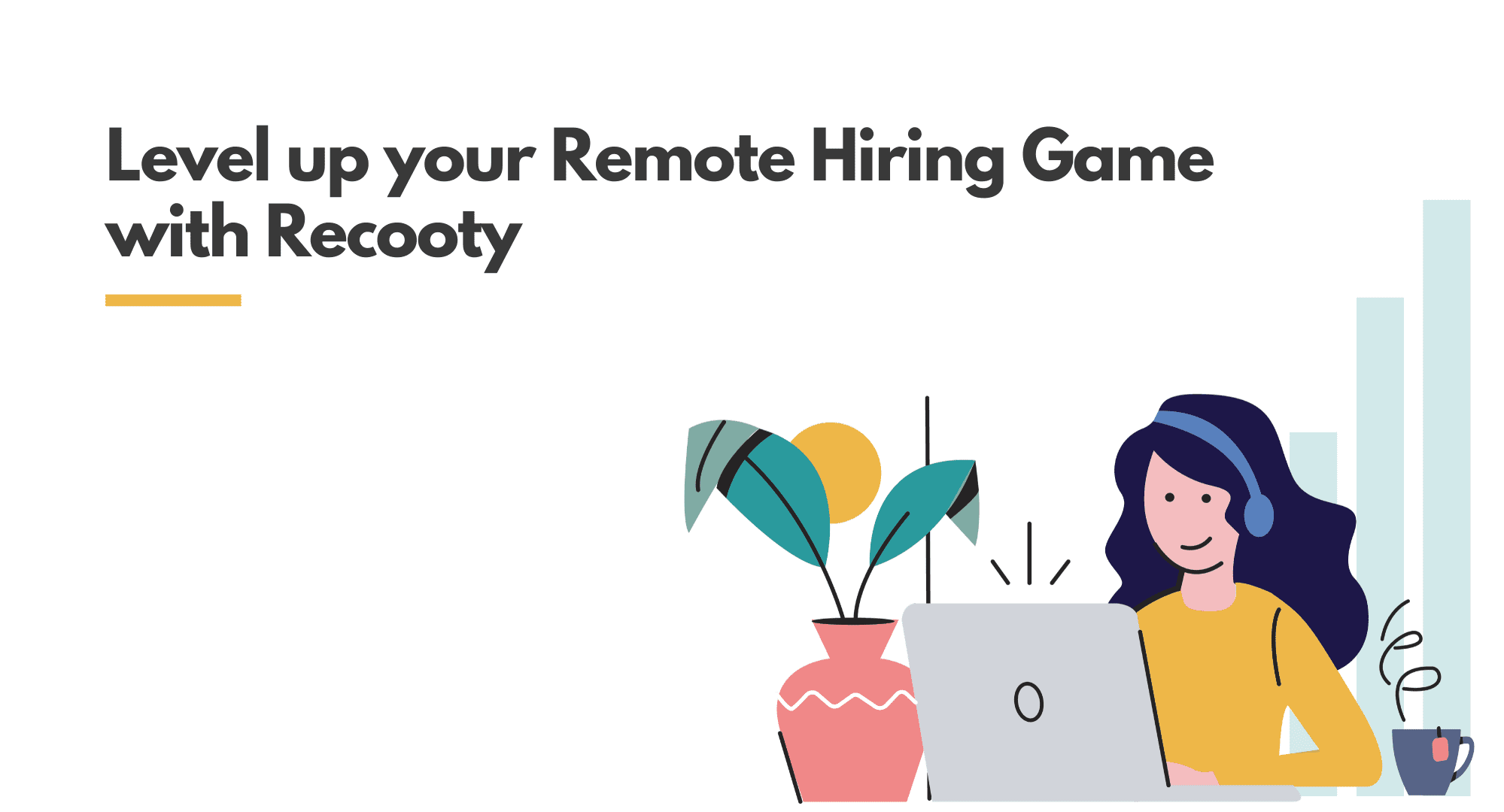 Level Up Your Remote Hiring Game with Recooty Recruiting resources