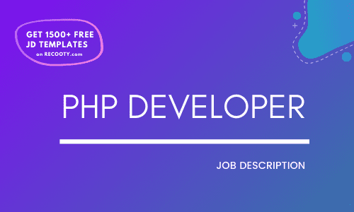 PHP Developer Job Description Template Recooty Blog   PHP Developer Job Description 