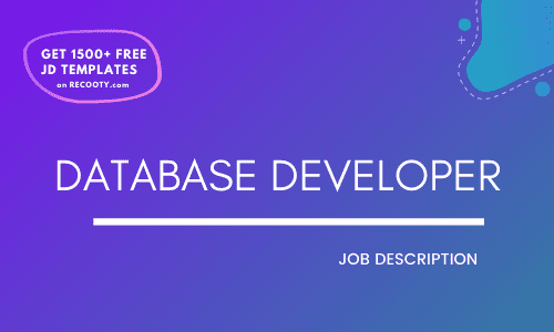 Database Developer Job Description Template - Recooty Blog