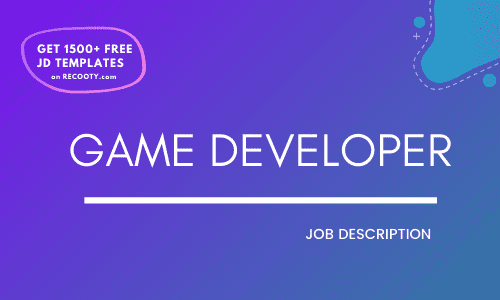 Game Developer job description template