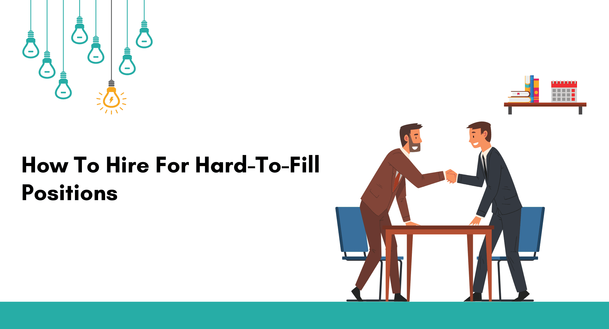 how to hire for hard-to-fill positions. Recruiting Tips for Hard-to-Fill Positions. 10 Recruiting Tips for Hard-to-Fill Positions. RECRUITING TIPS FOR HARD-TO-FILL ROLES AND COMPETITIVE MARKETS. Ways to Attract Candidates to Your Hard-to-Fill Roles.