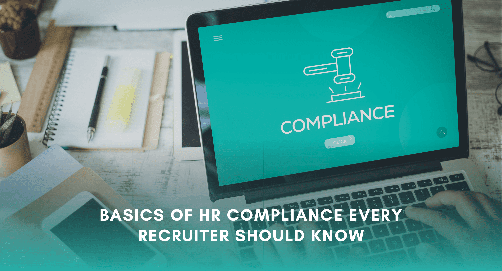 Basics Of HR Compliance Every Recruiter Should Know - Recooty Blog