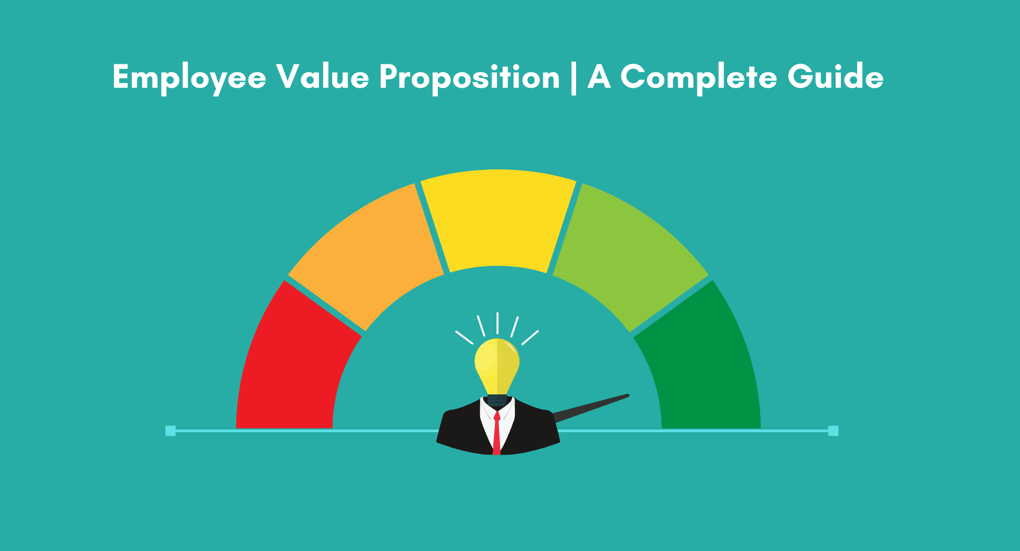 What is employee value proposition. How to build an employee value proposition. Definition of employee value proposition