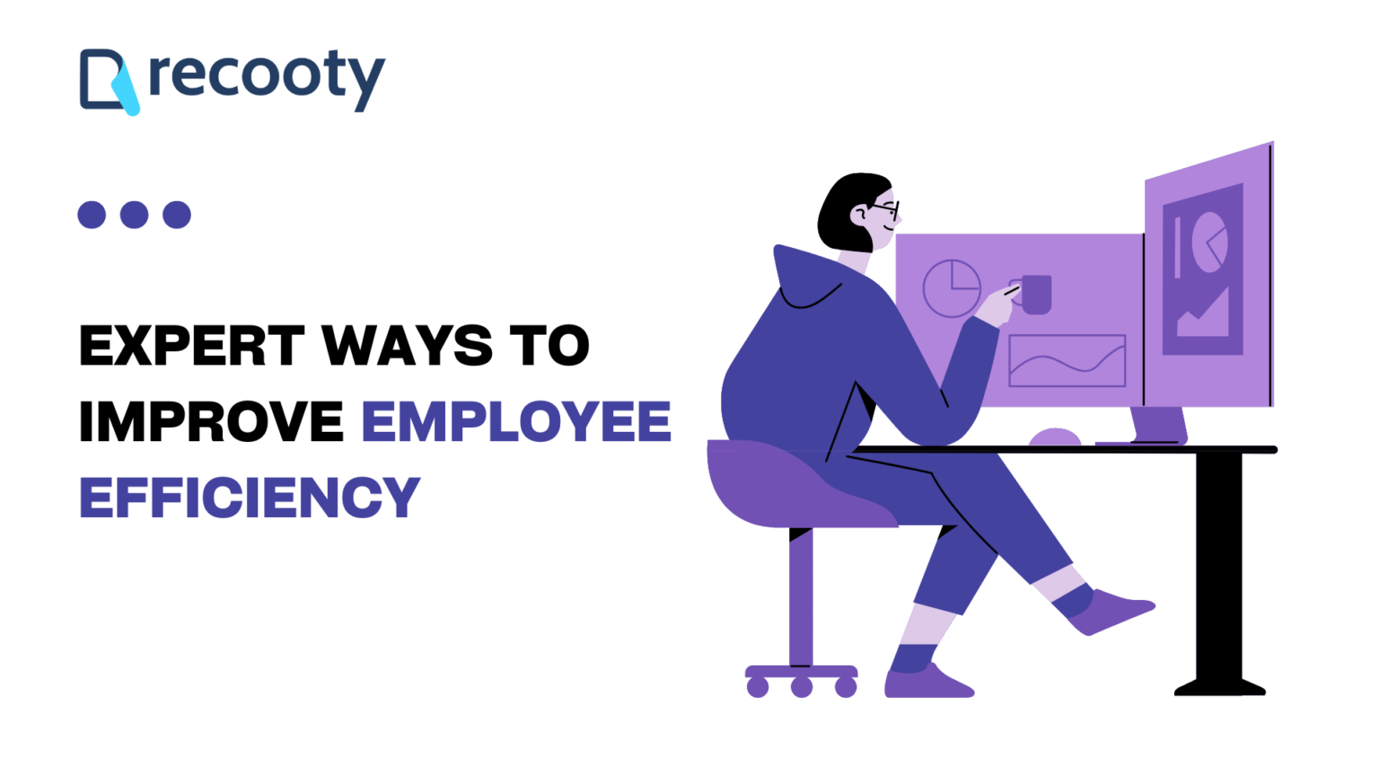 10 Expert Ways To Improve Employee Efficiency In 2024 Recruiting Resources And Hiring Solutions 9460