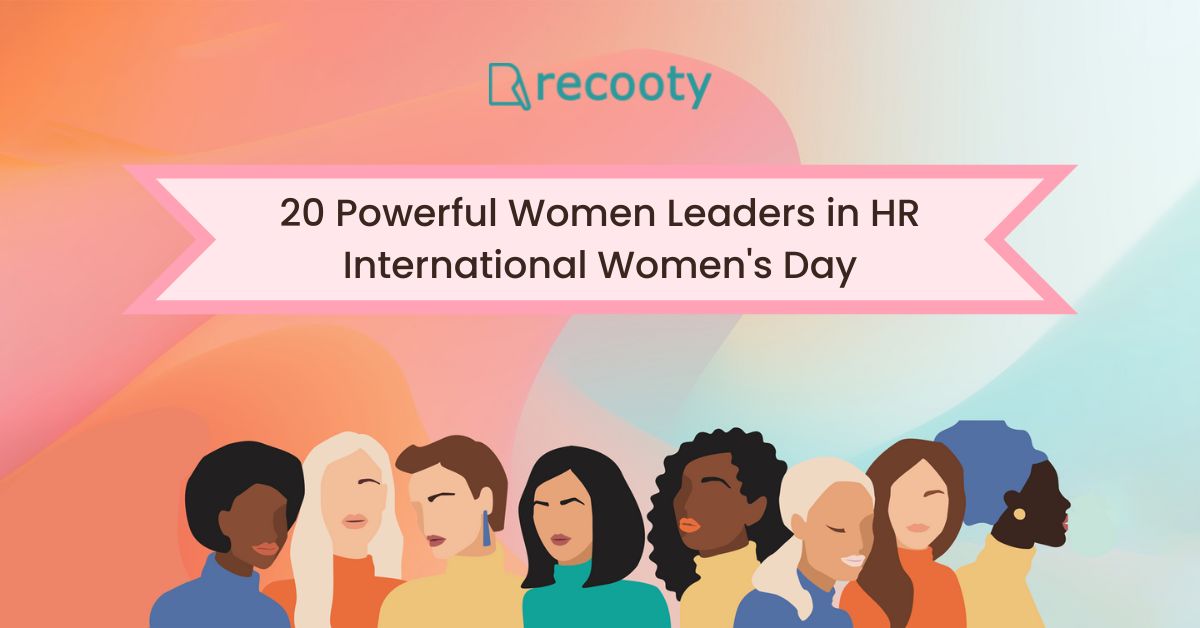 Powerful Women Leaders in HR - International Women's Day 2023