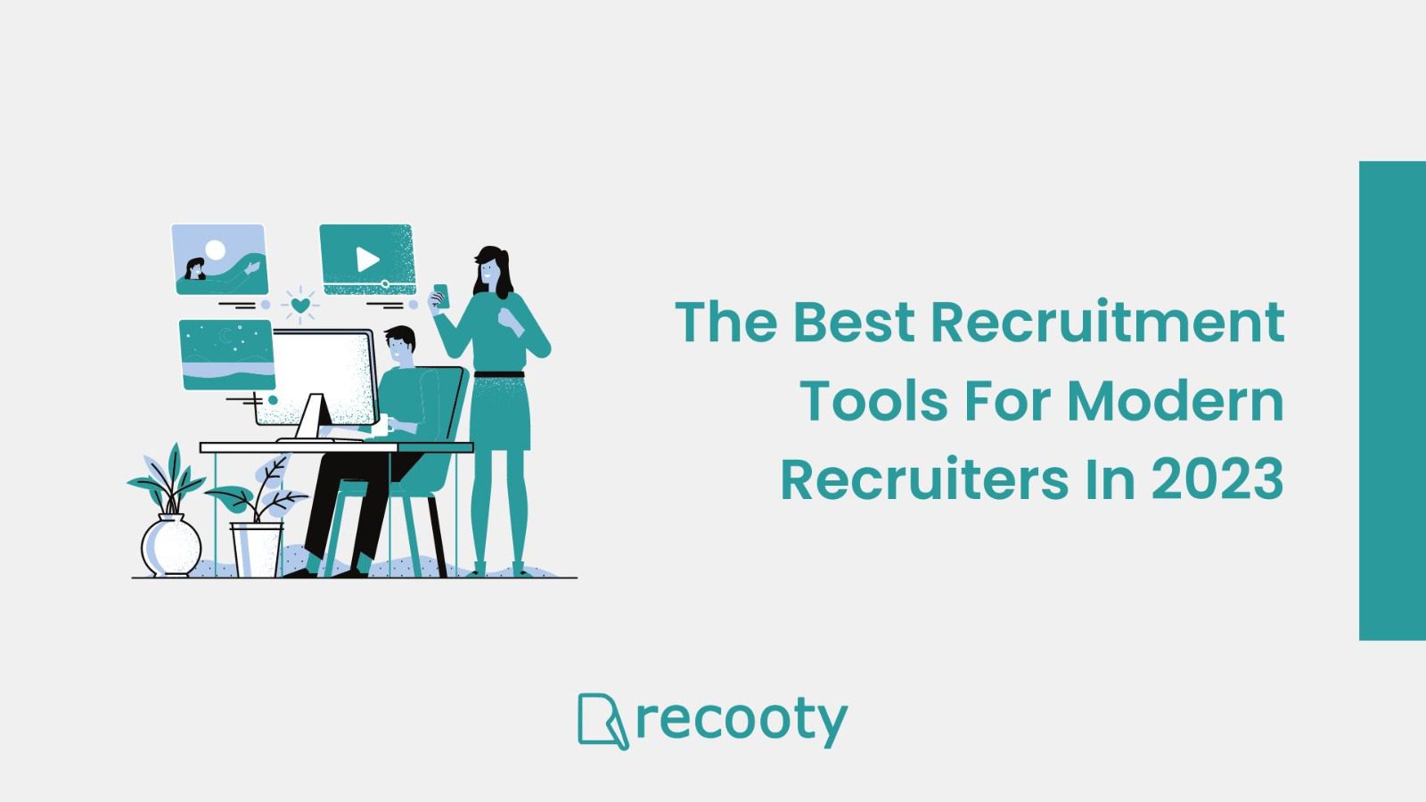 The Best Recruitment Tools For Modern Recruiters In 2023 Recooty Blog