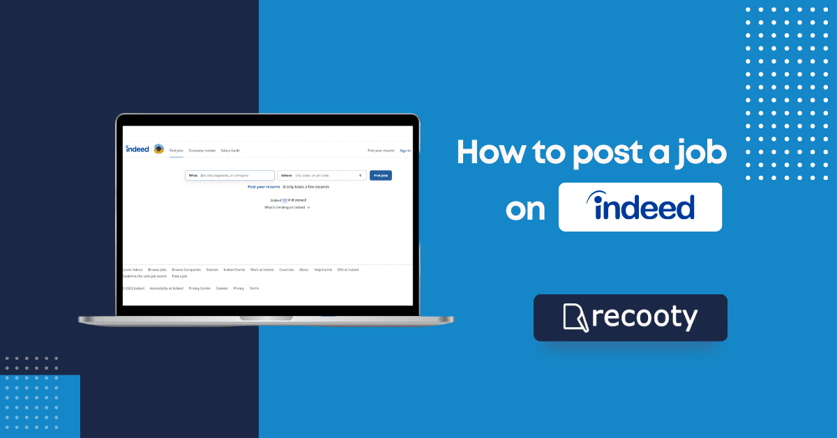 How to Post a Job on Indeed [Updated 2023]