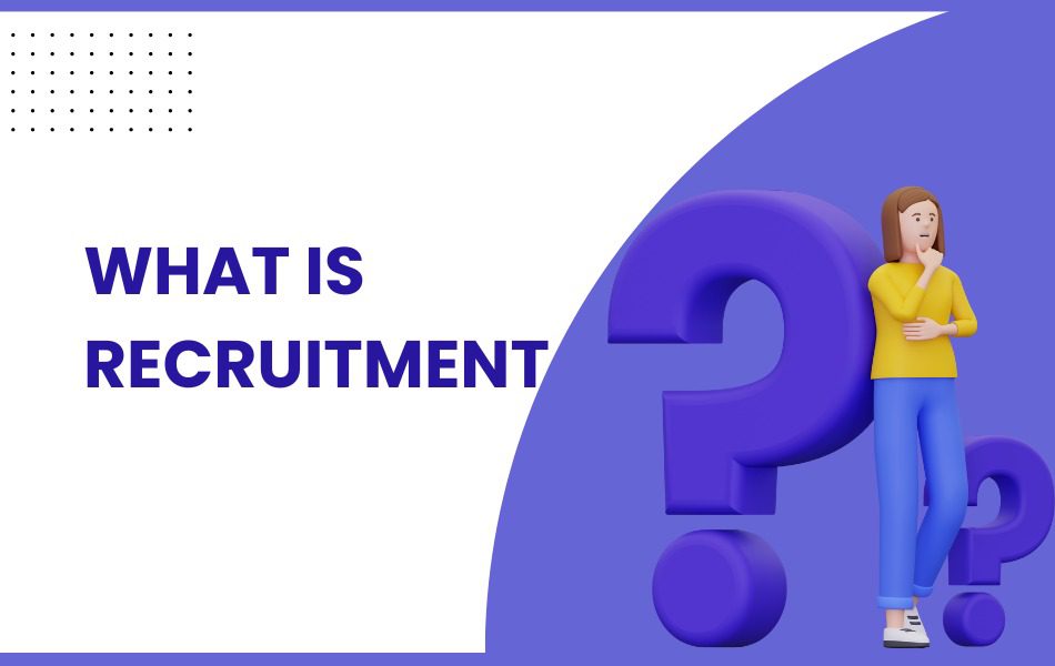 what-is-recruitment-hrm-complete-guide-2023-recooty-blog