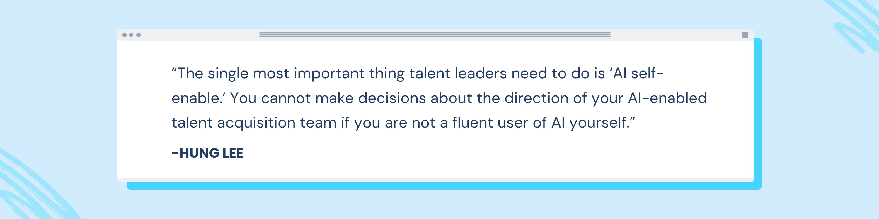 Quote By Hung Lee.png - 13 Recent Recruiting Trends You Can’t Afford To Overlook In 2026 Quote By Hung Lee